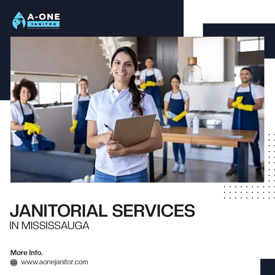 Why Janitorial Cleaning Services in Mississauga Are Essential for Businesses